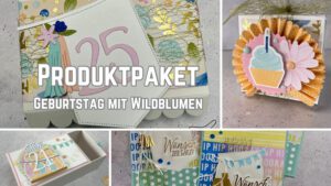 Stampin’ Up!, Geburtstag mit Wildblumen, handgemachte Karten, Bastelideen Geburtstag, Geschenkverpackung basteln, DIY Geburtstagskarten, Wildblumen-Designs, Stampin’ Up! Produkte bestellen